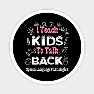 I teach kids to talk back Magnet